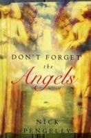 Do not forget the angels