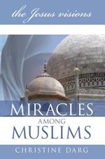 Miracles among muslims. The Jesus vision