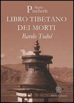 Bardo Todol. Libro tibetano dei morti