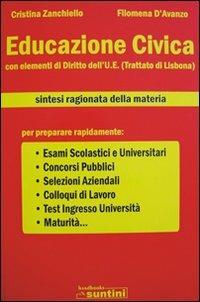 Educazione civica con elementi di diritto dell'U.E. (Trattato di Lisbona) - Cristina Zanchiello,Filomena D'Avanzo - copertina