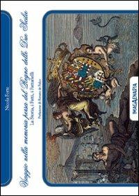 Viaggio nella memoria persa del Regno delle Due Sicilie. La storia, i fatti, i fattarielli - Nicola Forte - copertina