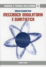 Meccanica ondulatoria e quantistica