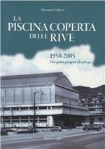 La piscina coperta delle Rive