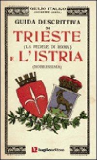 Guida descrittiva di Trieste e l'Istria - Giulio Italico - copertina