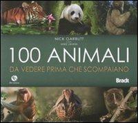 Cento animali da vedere prima che scompaiano. Ediz. illustrata - Nick Garbutt,Mike Unwin - 6