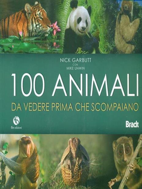 Cento animali da vedere prima che scompaiano. Ediz. illustrata - Nick Garbutt,Mike Unwin - 6