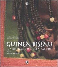 Guinea Bissau. Camminando nella palude. Ediz. illustrata - Milena Jammal,Giovanni Villa - copertina