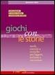 Giochi con le storie. Modi, esercizi e tecniche per leggere, scrivere e raccontare - Beniamino Sidoti - copertina