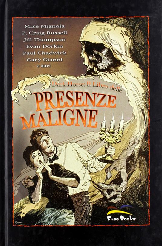 Dark horse: il libro delle presenze maligne - Mike Mignola,P. Craig Russell,Jill Thompson - copertina