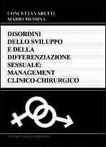 Disordini dello sviluppo e della differenziazione sessuale. Management clinico-chirurgico