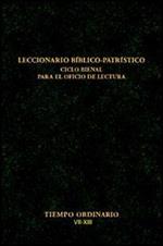 Leccionario biblico-patristico. Ciclo bienal para el oficio de lectura. Vol. 5: Tiempo ordinario VII-XIII.