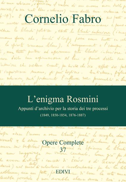 L'enigma Rosmini. Appunti d'archivio per la storia dei tre processi - Cornelio Fabro - copertina