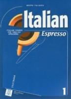 Italian espresso. Italian course for english speakers. With CD Audio. Vol. 1