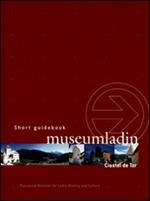 Museum Ladin Ciastel de Tor. Ediz. inglese. DVD