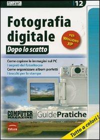 Fotografia digitale dopo lo scatto - copertina