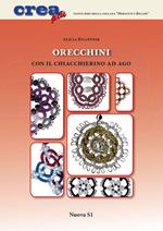 Orecchini con il chiacchierino ad ago