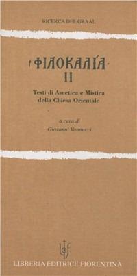 Filocalia. Testi di ascetica e mistica della Chiesa orientale. Vol. 2 - copertina