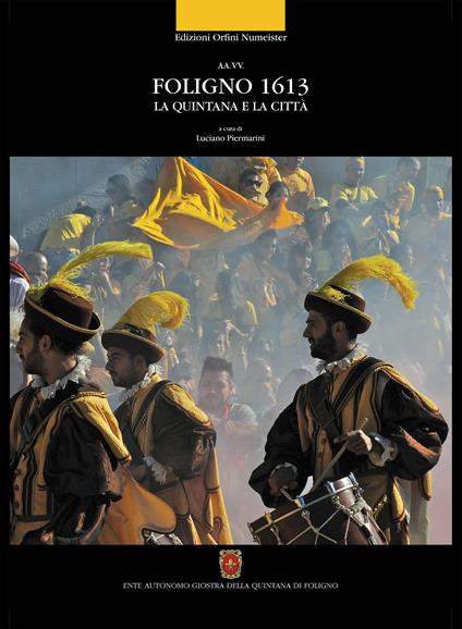 Foligno 1613. La Quintana e la città tra rinascimento e barocco - copertina