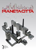 Pianeta città. Arti cinema musica design nella Collezione Rota 1900-2021. Ediz. illustrata