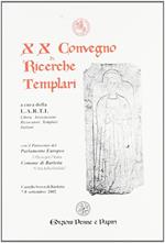 Atti del 20° Convegno di ricerche templari