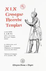 Atti del 19° Convegno di ricerche templari