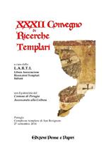 Atti del 22° Convegno di ricerche templari