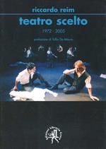 Teatro scelto 1972-2005