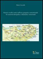 Sistemi vocalici tonici nell'area garganica settentrionale tra tensioni datopiche e dinamiche variazioni