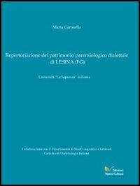 Repertoriazione del patrimonio paremiologico dialettale di Lesina (Fg) - Maria Carosella - copertina