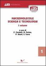 Macromolecole. Scienza e tecnologia. Vol. 1