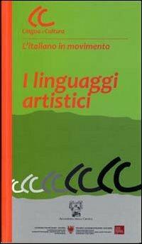 I linguaggi artistici. Con CD-ROM - copertina