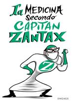 La medicina secondo capitan Zantax. Una nuova filosofia nella gestione dei team nel sistema sanitario