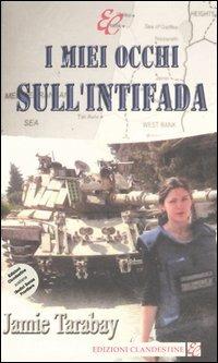 I miei occhi sull'intifada - Jamie Tarabay - copertina