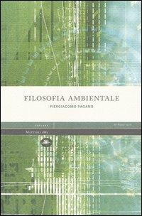 Filosofia ambientale - Piergiacomo Pagano - copertina