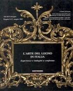 L' arte del legno in Italia. Esperienze e immagini a confronto