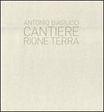 Cantiere. Rione terra