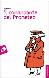 Il comandante del Prometeo - Vercors - copertina