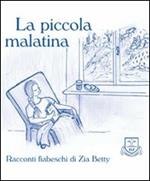 La piccola malatina