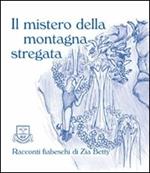 Il mistero della montagna stregata