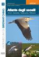 Atlante degli uccelli. Ediz. illustrata. Vol. 1: Aironi, garzetta, tarabusino, nitticora