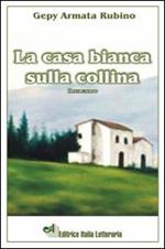 La casa bianca sulla collina