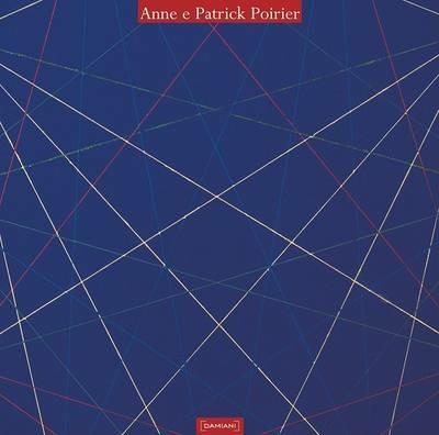 Anne e Patrick Poirier. Ediz. italiana e inglese - copertina