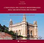 L'influenza del gotico mediterraneo nell'architettura dei Florio. Revival architettonici e itinerari culturali