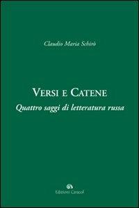 Versi e catene. Quattro saggi di letteratura russa - Claudio M. Schirò - copertina