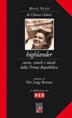 Highlander. Storie, cimeli e ideali della prima Repubblica