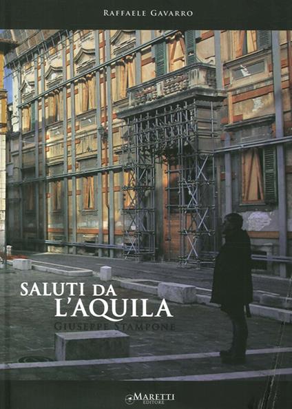 Saluti da L'Aquila. Ediz. italiana e inglese - Giuseppe Stampone - copertina