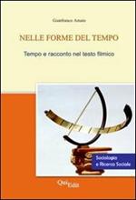 Nelle forme del tempo. Tempo e racconto nel testo filmico