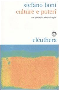 Culture e poteri. Un approccio antropologico - Stefano Boni - copertina