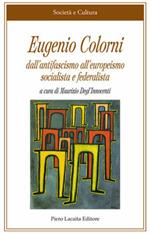 Eugenio Colorni. Dall'antifascismo all'europeismo socialista e federalista