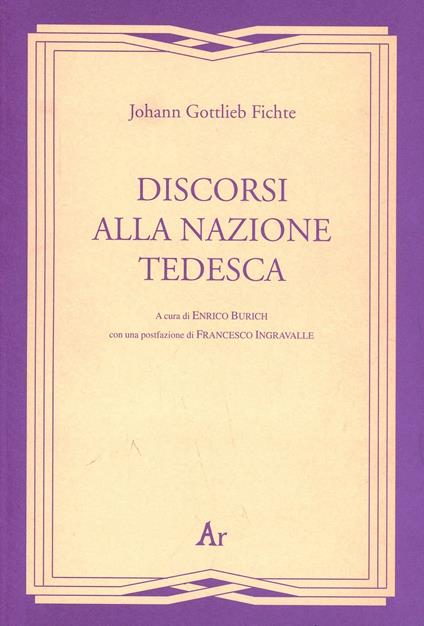 Discorsi alla nazione tedesca (rist. anast. 1927) - J. Gottlieb Fichte - copertina